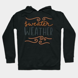 Sweater weather Hoodie